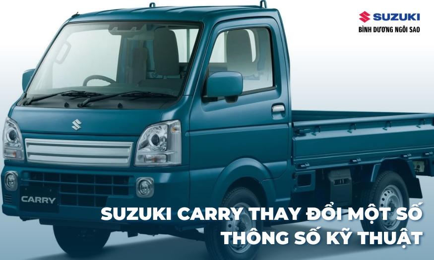 Dòng xe tải nhẹ Suzuki Carry thay đổi một số thông số kỹ thuật