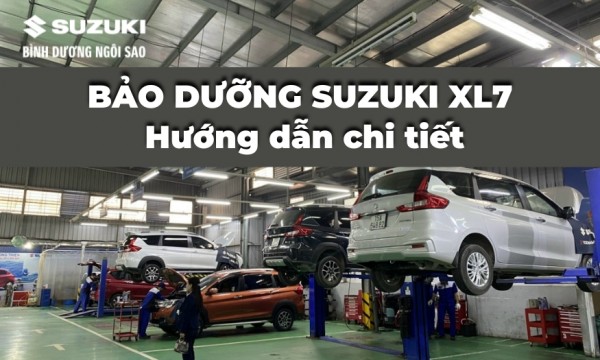 Bảo dưỡng Suzuki XL7 - Hướng dẫn chi tiết