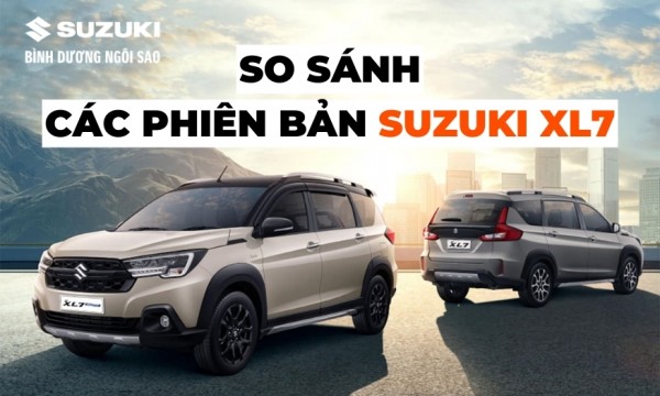 So sánh các phiên bản Suzuki XL7 tại Việt Nam