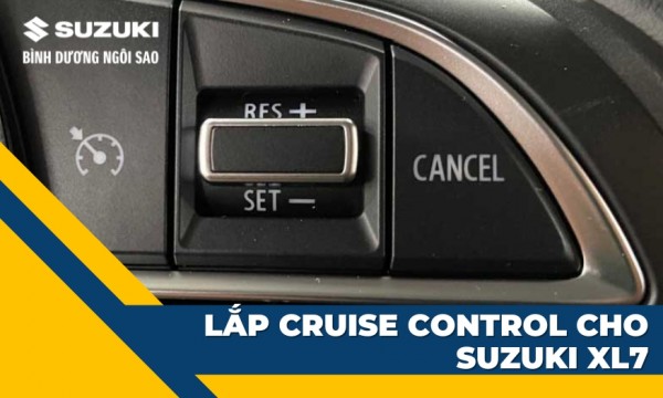 Chưa biết cách gắn cruise control cho XL7 như thế nào? Tìm hiểu ngay