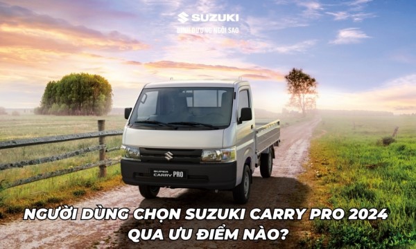 Người dùng chọn Suzuki Carry Pro 2025 qua ưu điểm nổi bật phổ biến