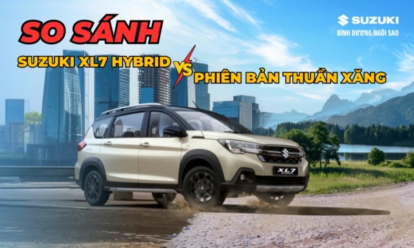 So sánh Suzuki XL7 Hybrid và phiên bản thuần xăng