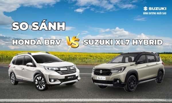 So sánh Suzuki XL7 vs Honda BRV: Chiếc xe nào phù hợp và đa năng hơn?