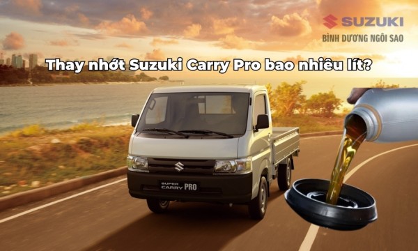 Thay nhớt Suzuki Carry Pro bao nhiêu lít?