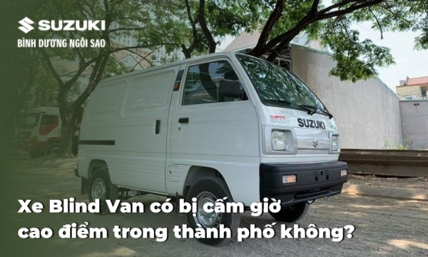 Xe blind van có bị cấm giờ  cao điểm trong thành phố không?