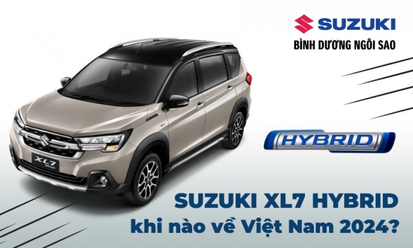 Suzuki XL7 Hybrid khi nào về Việt Nam 2024?