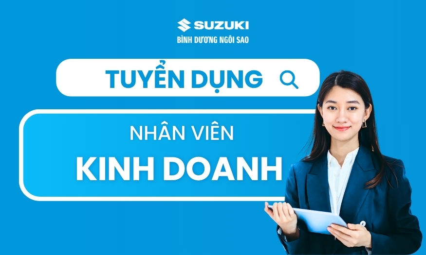 Suzuki Bình Dương Ngôi Sao tuyển dụng nhân viên tư vấn bán hàng 2024