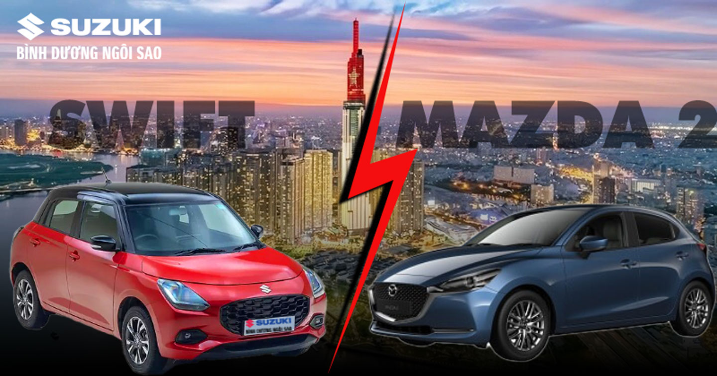 Suzuki Swift hybrid và Mazda2 Hatchback – Đối thủ đồng hạng ? 2 Suzuki Swift và Mazda2 Hatchback.